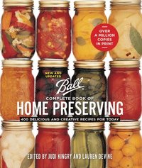 bokomslag Ball Complete Book of Home Preserving: 400 Delicious and Creative Recipes for Today