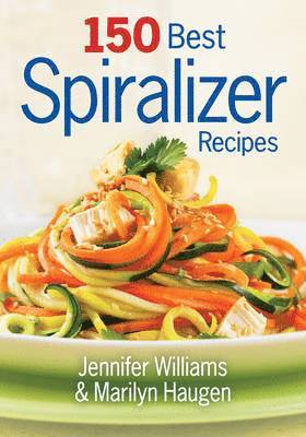 bokomslag 150 Best Spiralizer Recipes