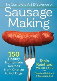 bokomslag Complete Art and Science of Sausage Making