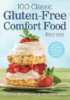 bokomslag 100 Classic Gluten-Free Comfort Food Recipes