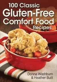 bokomslag 100 Classic Gluten-Free Comfort Food Recipes