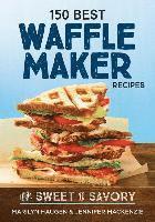 bokomslag 150 Best Waffle Recipes
