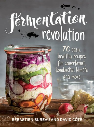 Sebastien Bureau, David Cote - Fermentation Revolution, Häftad