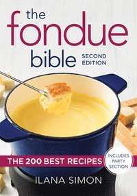 bokomslag The Fondue Bible