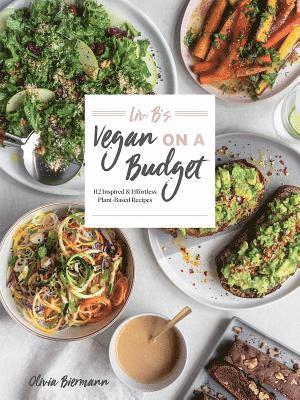 Olivia Biermann - LIV B's Vegan on a Budget, Häftad