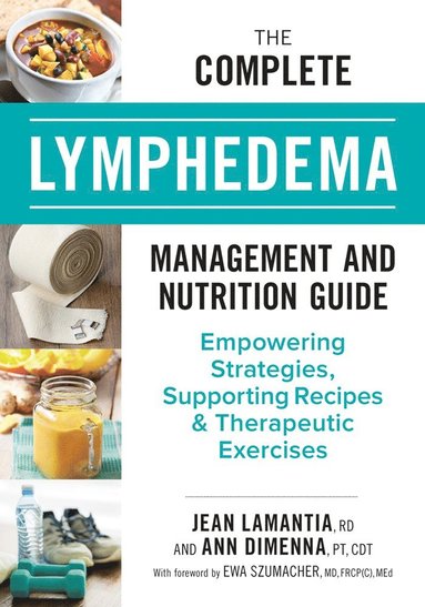 bokomslag Complete Lymphedema Management and Nutrition Guide