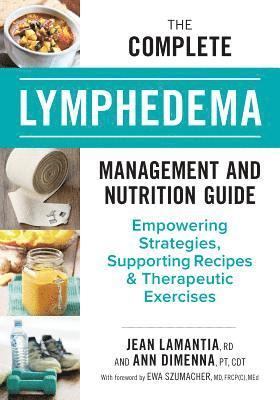 bokomslag The Complete Lymphedema Management and Nutrition Guide