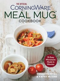 bokomslag Official CorningWare Meal Mug Cookbook
