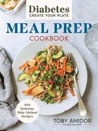 bokomslag Diabetes Create-Your-Plate Meal Prep Cookbook