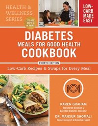bokomslag Diabetes Meals for Good Health Cookbook: Low-Carb Recipes and Swaps for Every Meal