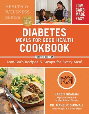 bokomslag Diabetes Meals for Good Health Cookbook: Low-Carb Recipes and Swaps for Every Meal
