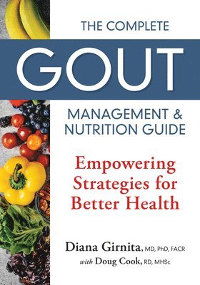 The Complete Gout Management and Nutrition Guide 1