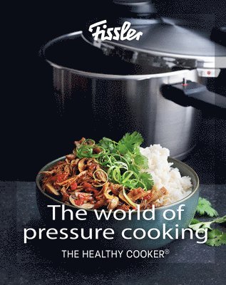 bokomslag The World of Pressure Cooking: Includes Over 400 Recipes