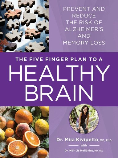 Miia Kivipelto, Mai-Lis Hellénius - Five Finger Plan to a Healthy Brain, Häftad