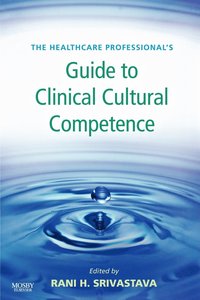 bokomslag The Healthcare Professional's Guide to Clinical Cultural Competence