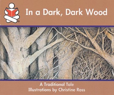 Joy Cowley, June Melser - Story Box, (Early Emergent) In A Dark, Dark Wood, Big Book, Häftad