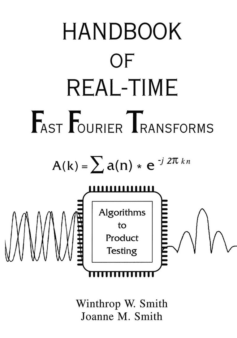 Winthrop W. Smith, Smith, Smith JM, Winthrop W Smith - Handbook of Real-Time Fast Fourier Transforms, Häftad