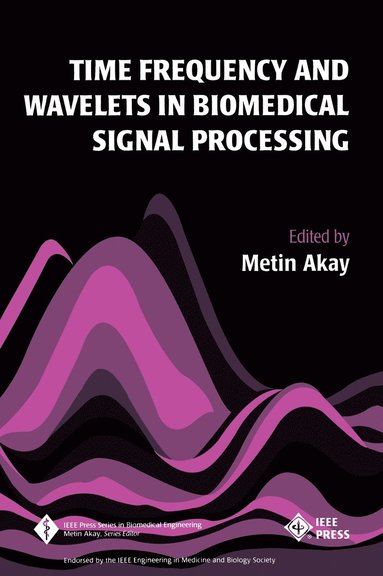 Akay, Metin Akay - Time Frequency and Wavelets in Biomedical Signal Processing, Inbunden
