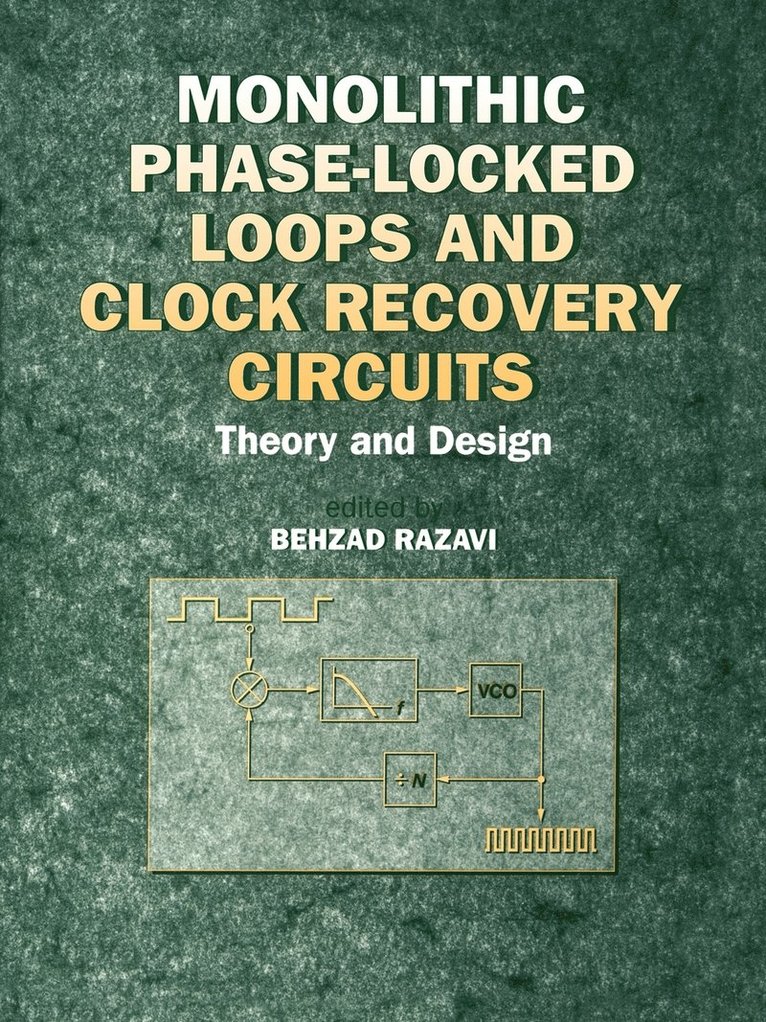 Monolithic Phase-Locked Loops and Clock Recovery Circuits 1