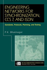 bokomslag Engineering Networks for Synchronization, CCS 7, and ISDN