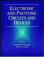 bokomslag Electronic and Photonic Circuits and Devices