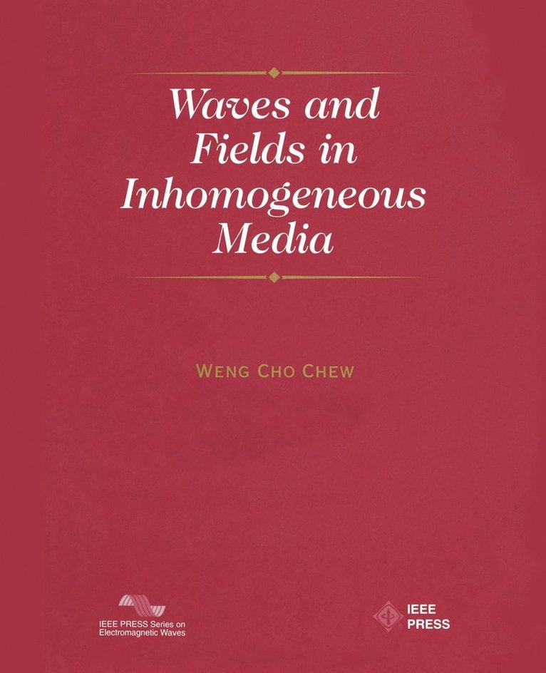 Waves and Fields in Inhomogenous Media 1