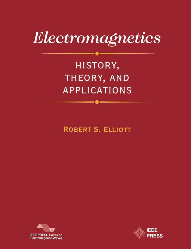 Robert S. Elliott, Elliott, Robert S Elliott - Electromagnetics, Häftad