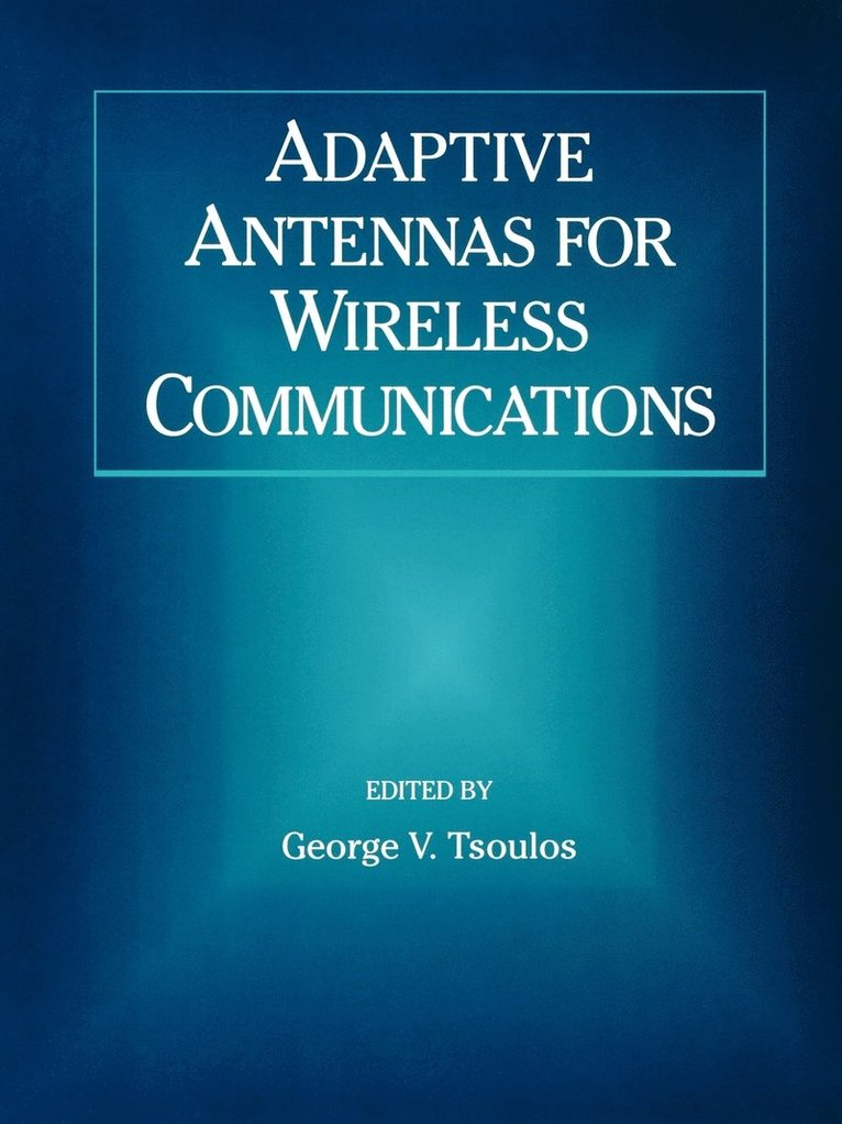 Adaptive Antennas for Wireless Communications 1