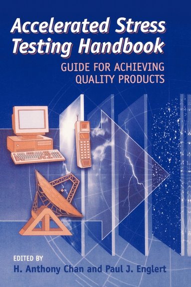 Chan, Englert, H. Anthony Chan - Accelerated Stress Testing Handbook, Inbunden