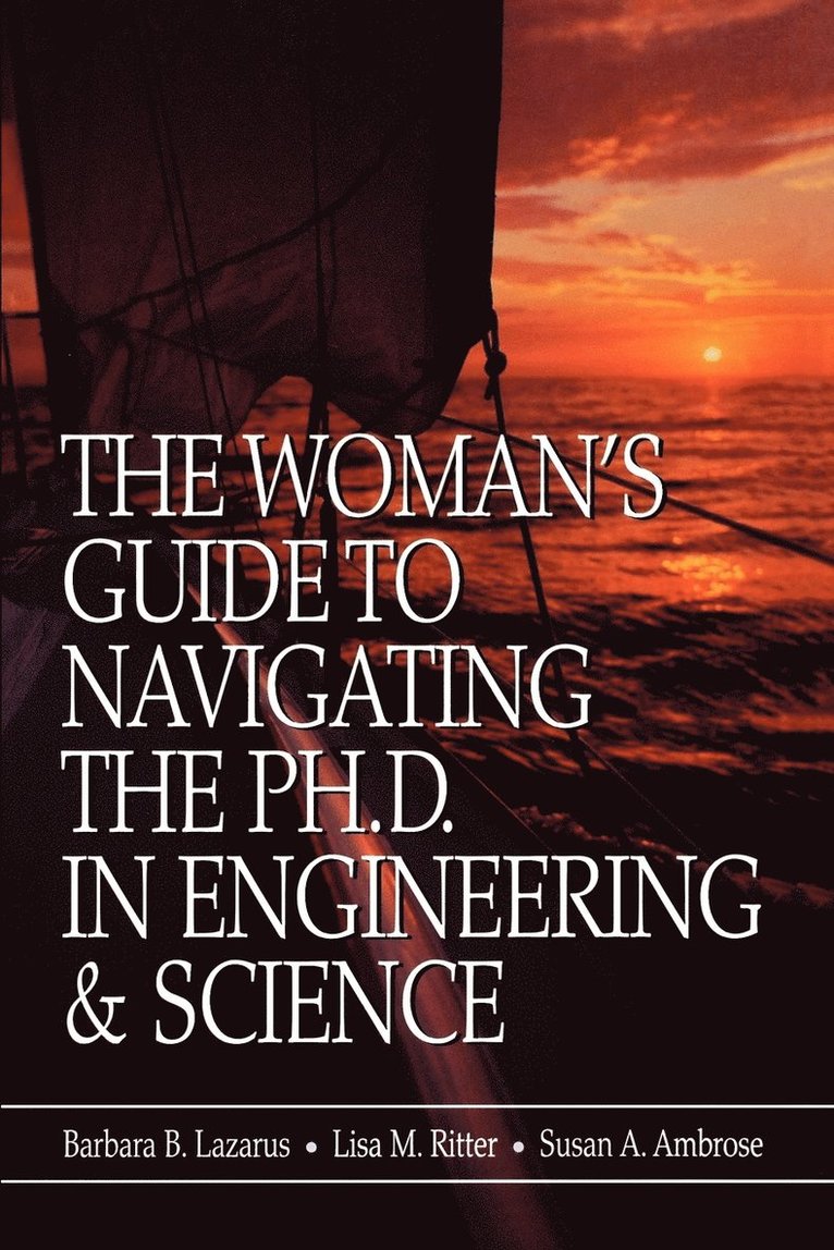 Woman's Guide to Navigating the Ph.D. in Engineering & Science 1