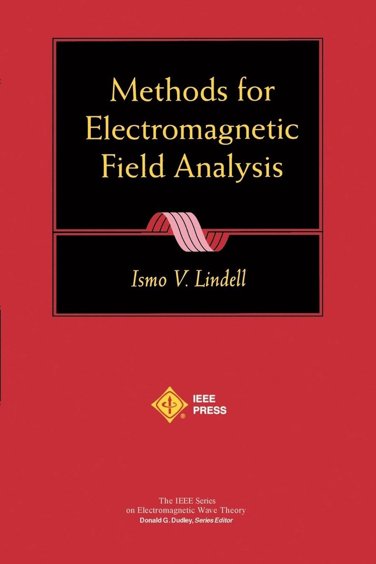 Ismo V. Lindell, Lindell, Ismo V Lindell - Methods for Electromagnetic Field Analysis, Häftad