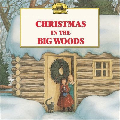 Christmas in the Big Woods 1