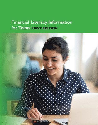 Financial Literacy Information for Teens, 1st Ed, Inbunden