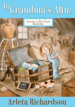Arleta Richardson - In Grandma's Attic, Häftad