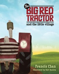 bokomslag Big Red Tractor & the Littlevillage