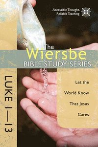 bokomslag The Wiersbe Bible Study Series: Luke 1-13
