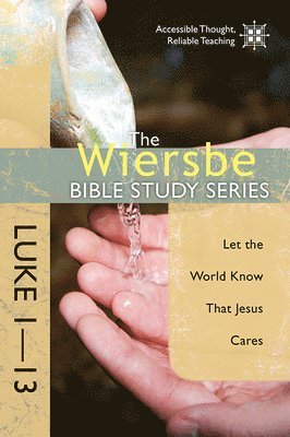 bokomslag The Wiersbe Bible Study Series: Luke 1-13