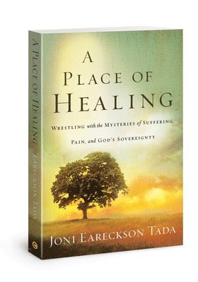 Joni Eareckson-Tada - Place of Healing, Häftad