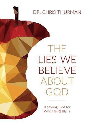 Chris Thurman - Lies We Believe About God, The, Inbunden