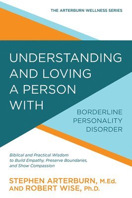 Understanding and Loving a Person with Borderline Personality Disorder 1