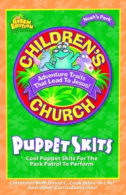 Children's Church Puppet Skits: Cool Puppet Skits for the Park Patrol to Perform, Häftad