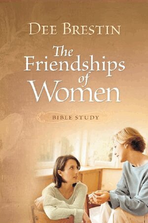 Dee Brestin - Friendships of Women Bible Study, Häftad