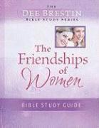 bokomslag Friendships of Women Bible Study