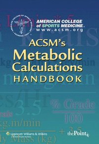 bokomslag ACSM's Metabolic Calculations Handbook