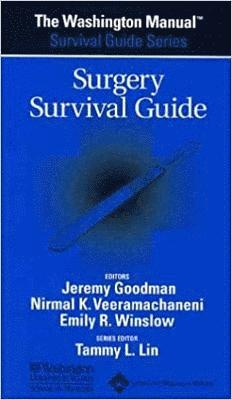 Jeremy Goodman, Nirmal Veeramachaneni, Emily Winslow - Washington Manual® Surgery Survival Guide, Häftad