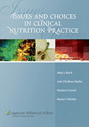 bokomslag Issues and Choices in Clinical Nutrition Practice