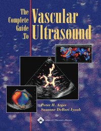 bokomslag The Complete Guide to Vascular Ultrasound