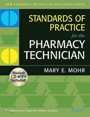 Mary E. Mohr - Standards of Practice for the Pharmacy Technician [With CDROM], Häftad