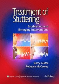 bokomslag Treatment of Stuttering : Established and Emerging Interventions