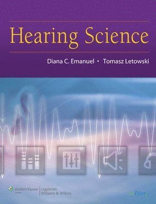Diana C. Emanuel, Tomasz Letowski - Hearing Science, Häftad